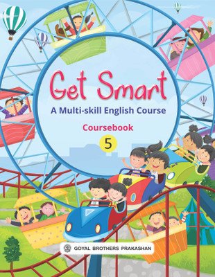 Goyal Brothers Prakashan - Get-Smart A Multi-Skill English Course Course Book- 5(Paperback, A Panel of Teachers)