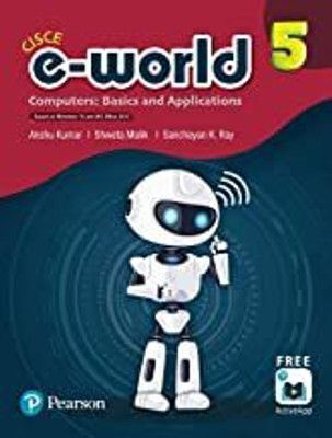 E-World 5 (Computers : Basics And Applications) CISCE(Paperback, Anshu Kumar)