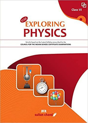 ICSE Exploring Physics Class 6(Paperback, N. K. Sehgal)