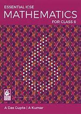 Essential Icse Mathematics For Class -6(Paperback, A DAS GUPTA)