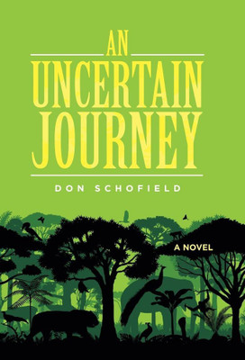 An Uncertain Journey(English, Hardcover, Schofield Don)