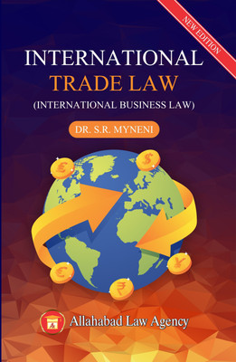 International Trade Law(Paperback, Dr.S.R. Myneni)
