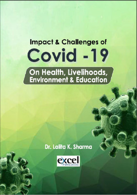 Impact and Challenges of COVID -19 on Health(Paperback, Dr. Lalita K. Sharma)