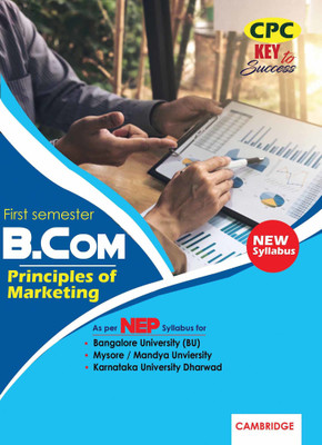 NEP B.COM First Semester Principles Of Marketing (BU, MU, KUD) Key To Success(Paperback, cpc)
