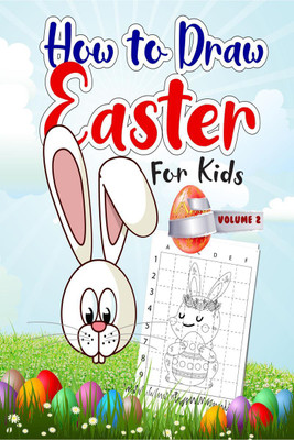 How to Draw Easter for Kids – Volume 2(English, Paperback, Activity Zone)