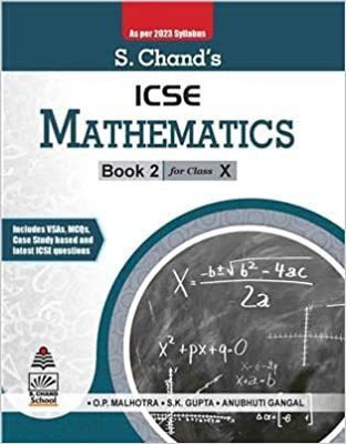 S. Chands ICSE Mathematics Book 2 Class 10 (As Per 2023 Syllabus)(Paperback, O. P. Malhotra)