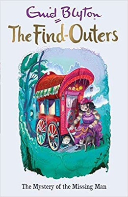 The Find-Outers: 13:The Mystery Of The Missing Man (A Format)(Paperback, Enid Blyton)