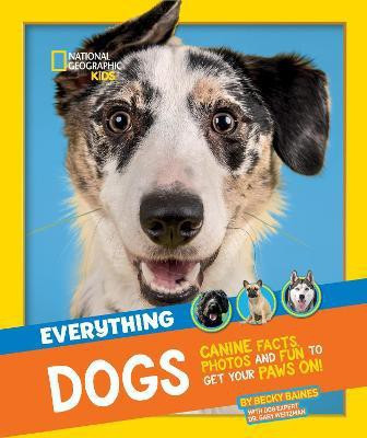 Everything: Dogs(English, Paperback, National Geographic Kids)