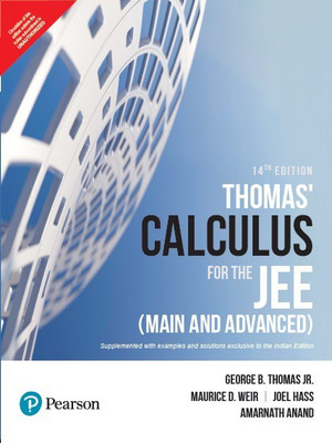 Thomas' Calculus for the JEE (Main & Advanced) | Fourteenth Edition| By Pearson(Paperback, Amarnath Anand, Joel Hass, Maurice D.Weir, George B. Thomas JR.)