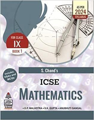 S. Chands ICSE Mathematics Book 1 Class 9 (As Per 2024 Syllabus)(Paperback, O. P. Malhotra)