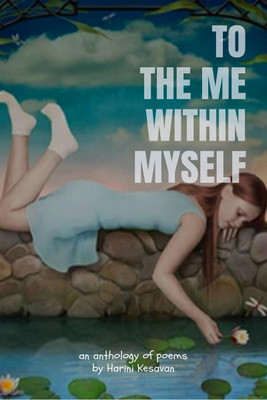 To The Me Within Myself(English, Paperback, Harini Kesavan)