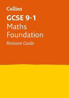 GCSE 9-1 Maths Foundation Revision Guide(English, Paperback, Collins GCSE)