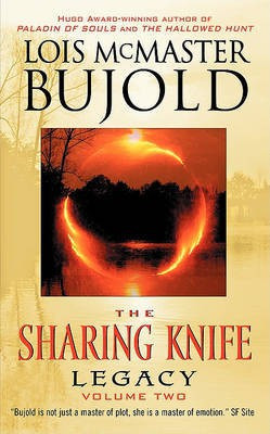 The Sharing Knife: Legacy Bk. 2(English, Paperback, Bujold Lois McMaster)