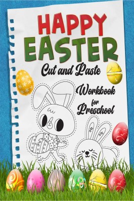 Happy Easter Cut and Paste Workbook for Preschool(English, Paperback, Lory Publisher)