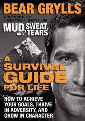 A Survival Guide for Life(English, Electronic book text, Grylls Bear)