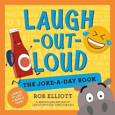 Laugh-Out-Loud: The Joke-a-Day Book(English, Paperback, Elliott Rob)