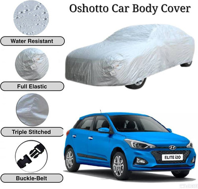 Oshotto Car Cover For Hyundai Elite i20, i20 Active (Without Mirror Pockets)(Silver)