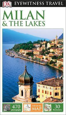 DK Eyewitness Milan and the Lakes(English, Paperback, DK Eyewitness)