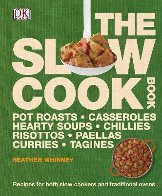 The Slow Cook Book(English, Hardcover, Whinney Heather)