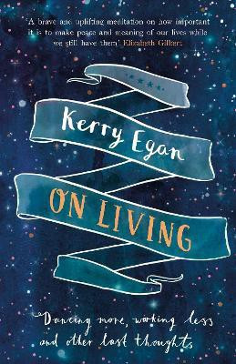 On Living(English, Hardcover, Egan Kerry)