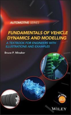 Fundamentals of Vehicle Dynamics and Modelling(English, Hardcover, Minaker Bruce P.)