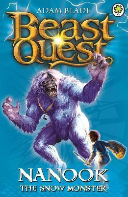 Beast Quest: Nanook the Snow Monster(English, Paperback, Blade Adam)