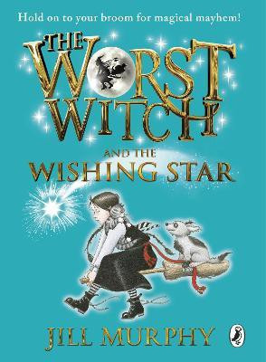 The Worst Witch and The Wishing Star(English, Hardcover, Murphy Jill)