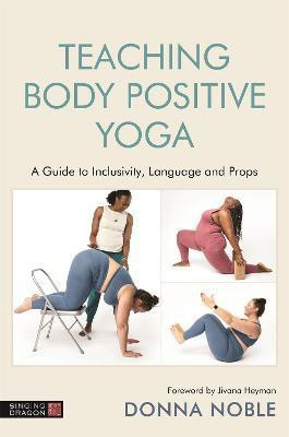 Teaching Body Positive Yoga(English, Paperback, Noble Donna)