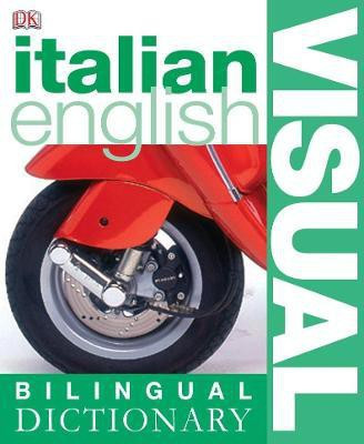 Italian English Bilingual Visual Dictionary(English, Paperback, DK)