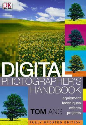 Digital Photographer's Handbook(English, Hardcover, Ang Tom)