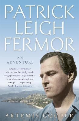 Patrick Leigh Fermor(English, Paperback, Cooper Artemis)