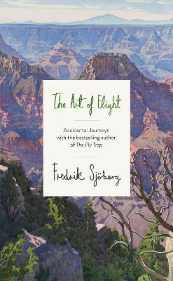 The Art of Flight(English, Hardcover, Sjoeberg Fredrik)