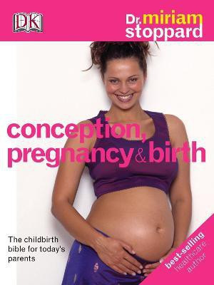 Conception Pregnancy & Birth(English, Hardcover, Stoppard Miriam Dr)