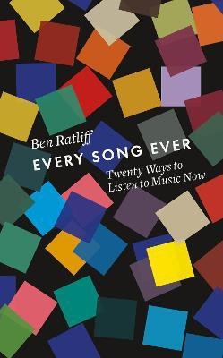 Every Song Ever(English, Hardcover, Ratliff Ben)