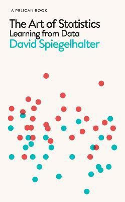 The Art of Statistics(English, Hardcover, Spiegelhalter David)