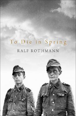 To Die in Spring(English, Hardcover, Rothmann Ralf)