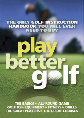 Play Better Golf(English, Paperback, Howe Colin)