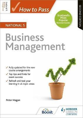 How to Pass National 5 Business Management, Second Edition(English, Paperback, Hagan Peter)