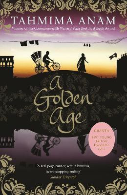 A Golden Age(English, Paperback, Anam Tahmima)