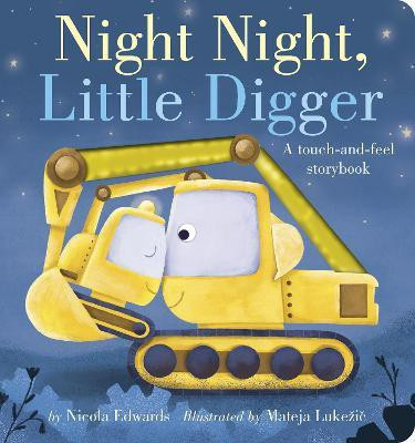 Night Night, Little Digger(English, Board book, Edwards Nicola)