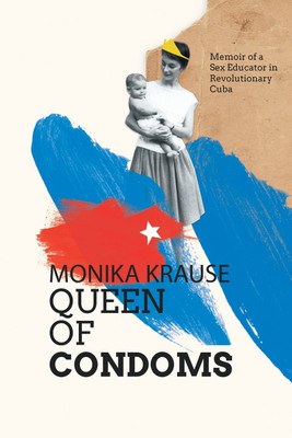 Monika Krause, Queen of Condoms(English, Paperback, Krause Monika)