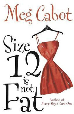 Size 12 is Not Fat(English, Paperback, Cabot Meg)