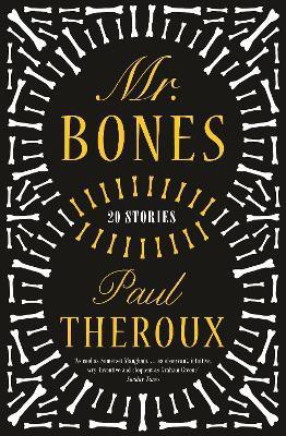 Mr Bones(English, Hardcover, Theroux Paul)