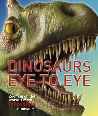 Dinosaurs Eye to Eye(English, Hardcover, DK)