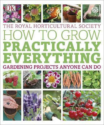 RHS How to Grow Practically Everything(English, Paperback, Leendertz Lia)