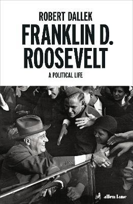 Franklin D. Roosevelt(English, Hardcover, Dallek Robert)