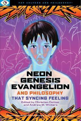 Neon Genesis Evangelion and Philosophy: That Syncing Feeling(English, Paperback, unknown)