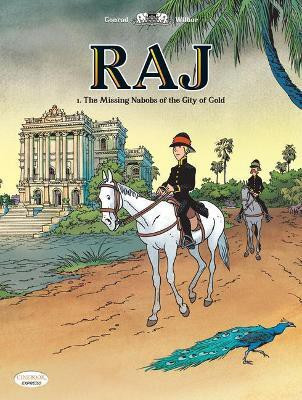 Raj Vol. 1: The Missing Nabobs of the City of God(English, Paperback, Wilbur)