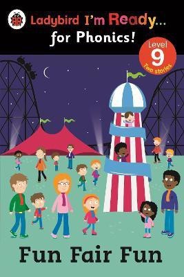 Fun Fair Fun: Ladybird I'm Ready for Phonics Level 9(English, Paperback, unknown)