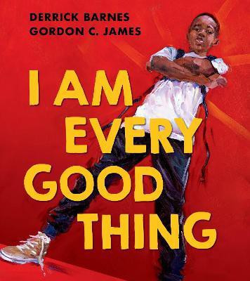 I Am Every Good Thing(English, Paperback, Barnes Derrick)
